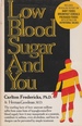 Low Blood Sugar and You