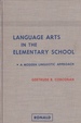 Language Arts in the Elementary School a Modern Linguistic Approach