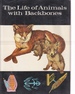 The Life of Animals With Backbones