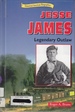 Jesse James Legendary Outlaw