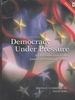 Democracy Under Pressure an Introduction to the American Political System