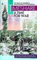 A Time for War (Timeshare Trilogy #3)