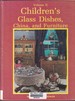 Children's Glass Dishes, China, and Furniture/Series 2