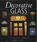 Decorative Glass of the 19th and Early 20th Centuries a Source Book