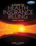 A Guide to Health Insurance Billing (With Premium Website, 2 Term (12 Months) Printed Access Card)