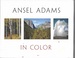 Ansel Adams in Color: Revised and Expanded Edition