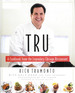 Tru: a Cookbook From the Legendary Chicago Restaurant