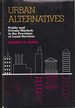 Urban Alternatives: Public and Private Markets in the Provision of Local Services