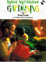 Indoor and Outdoor Gardening for Young People