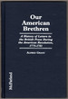 Our American Brethren: a History of Letters in the British Press During the American Revolution, 1775-1781