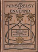 The Minstrelsy of England. a Collection of 200 English Songs With Their Melodies, Popular From the 16th Century to the Middle of the 18th Century. Edited...With Historical Notes By F. Kidson