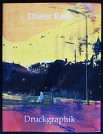 Dieter Roth Druckgraphik; Catalogue Raisonne 1947-1998