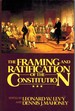 The Framing and Ratification of the Constitution