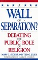 A Wall of Separation? Debating the Public Role of Religion