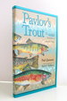 Pavlov's Trout: the Incompleat Psychology of Everyday Fishing