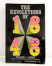 The Revolutions of 1848: Chapters From Political and Social Upheaval