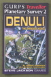 Denuli, the Shrieker World (Gurps Traveller Planetary Survey 2)