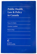 Public Health Law and Policy in Canada