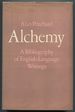 Alchemy: a Bibliography of English-Language Writings