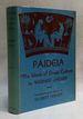 Paideia: the Ideals of Greek Culture. Volume II: in Search of the Divine Centre