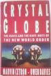 Crystal Globe: the Haves and Have-Nots of the New World Order