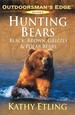 Hunting Bears Black, Brown, Grizzly and Polar Bears