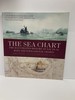 The Sea Chart the Illustrated History of Nautical Maps and Navigational Charts
