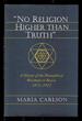 "No Religion Higher Than Truth": a History of the Theosophical Movement in Russia, 1875-1922