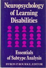 Neuropsychology of Learning Disabilities