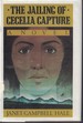 Jailing of Cecelia Capture