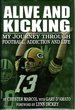 Alive and Kicking: My Journey Through Football, Addiction and [Signed & Insc By Author]