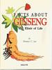 Facts About Ginseng: the Elixir of Life