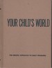 Your Child's World: the Specific Approach to Daily Problems