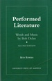 Performed Literature: Words and Music By Bob Dylan