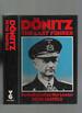 Donitz, the Last Fuhrer; Portrait of a Nazi War Leader