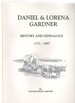 Daniel & Lorena Gardner History and Genealogy 1773-1997