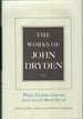 The Works of John Dryden: Volume IX (9) Plays. the Indian Emperour. Secret Love. Sir Martin Mar-All