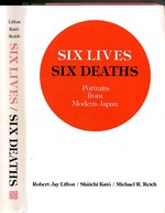 Six Lives, Six Deaths: Portraits From Modern Japan