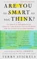 Are You as Smart as You Think? 150 Original Mathematical, Logical, and Spatial-Visual Puzzles for All Levels of Puzzle Solvers