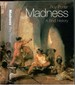 Madness: a Brief History