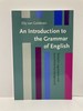 An Introduction to the Grammar of English Syntactic Arguments and Socio-Historical Background