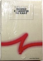 Sogno E Ragione in Kant: La Metodologia Del Doppio Governo
