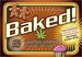 Baked! : 35 Marijuana Munchies to Make and Bake