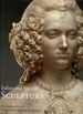 Italian and Spanish Sculpture: Catalogue of the J. Paul Getty Museum Collection