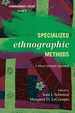 Specialized Ethnographic Methods: a Mixed Methods Approach (Volume 4) (Ethnographer's Toolkit, Second Edition, 4)