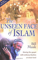 The Unseen Face of Islam: Sharing the Gospel With Ordinary Muslims at Street Level