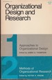 Organizational Design and Research: Approaches to Organizational Design., Methods of Organizational Research