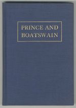 Prince and Boatswain: Sea Tales From the Recollection of Rear-Admiral Charles E. Clark