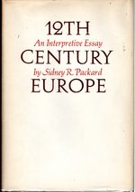 12th (Twelfth) Century Europe. an Interpretive Essay