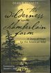The Wilderness From Chamberlain Farm: a Story of Hope for the American Wild